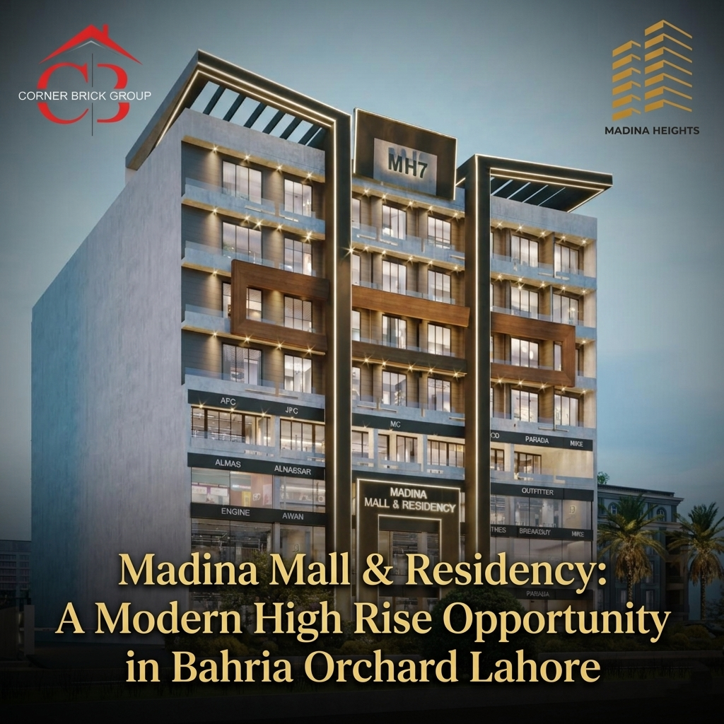 Madina Mall & Residency A Modern High Rise Opportunity in Bahria Orchard Lahore