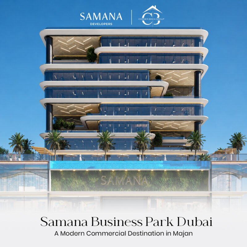 Samana Business Park Dubai: A Smart Commercial Investment Opportunity